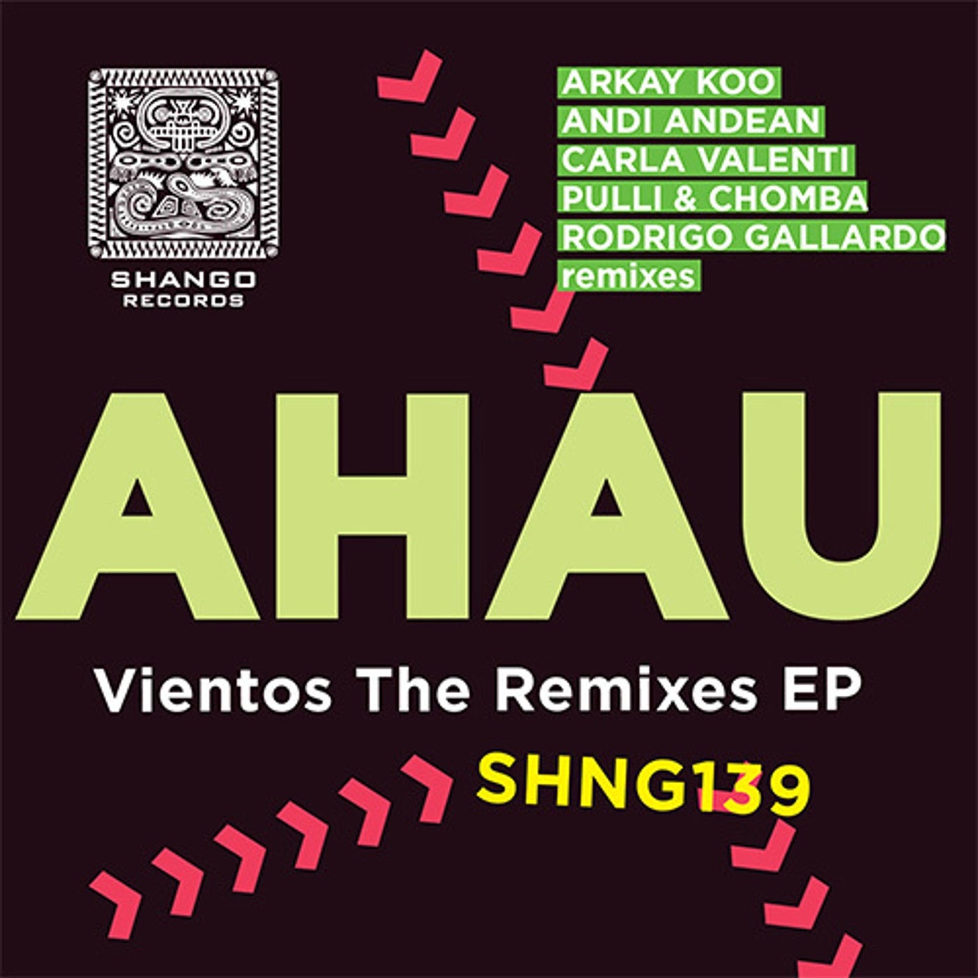 Ahau - Vientos The Remixes EP [SHNG139]